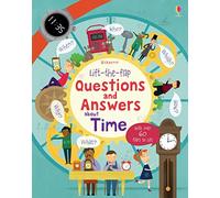Lift-the-Flap Questions and Answers About Time (Lift-the-Flap Questions & Answers): 1