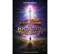 Lift Your Vibrations By Kicking The Shit.