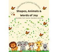 Lifted Mind Coloring Collection: Shapes, Animals & Words of Joy