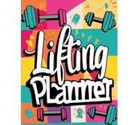 Lifting PLANNER: Ultimate Workout and Fitness Record Tracker for Men & Women - 8.5x11 Inches, 109 Pages: Track Your Progress, Build Strength, and ... Goals with This Comprehensive Gym Journal