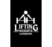 Lifting Weights Log Book: Workout Tracker for Weightlifting, Strength Training & Bodybuilding - Daily Reps, Sets, Cardio, and Progress Journal for Men & Women