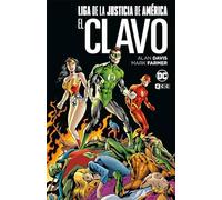 Liga de la justicia: El clavo (Grandes Novelas Gráficas de DC)