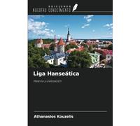 Liga Hanseática: Historia y civilización