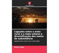 Ligações entre o meio rural e o meio urbano e diversificação dos meios de subsistência