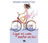 Ligar es como montar en bici (Ficción)