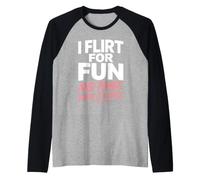 Ligar I Flirt For Fun and Panic When It Works Solteros Citas Camiseta Manga Raglan