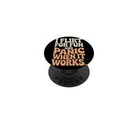Ligar I Flirt For Fun and Panic When It Works Solteros Citas PopSockets PopGrip Adhesivo