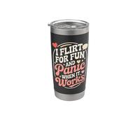 Ligar I Flirt For Fun And Panic When It Works Solteros Citas Vaso térmico de acero inoxidable de doble pared