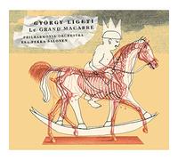 Ligeti: Le Grand Macabre