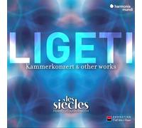 Ligeti: Six Bagatelles, Chamber Concerto & Ten Pie