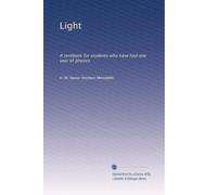 Light a textbook for students who have had one year of physics. 1