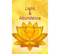 Light & Abundance: Mindfully through June
