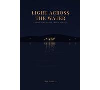 Light Across the Water: A Small Town Second Chance Romance (Milan Series)