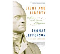 Light and Liberty: Reflections on the Pursuit of Happiness (Modern Library Classics)
