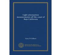 Light attenuation measurements off the coast of Baja California