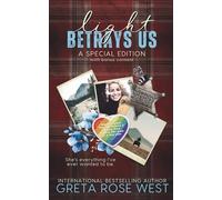 Light Betrays Us: A Wisper Dreams Special Edition (Book Four): 4