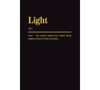 Light: Blank Dictionary Notebook. College Ruled. Art Cover. Inspirational, Basic Notebook with Black Background. Simple, Minimalist and Motivational ... Inspiring Note Taking for Writers & Students.