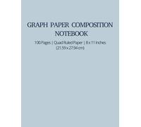 Light Blue Graph Composition Notebook: Grid Paper Notebook | 8.5 x 11 Inches | 100 Pages | Your Go-To Grid Notebook for Notes and Designs