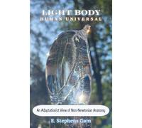 Light Body Human Universal: An Adaptationist View of Non-Newtonian Anatomy