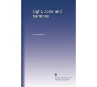 Light, color and harmony