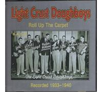 Light Crust Doughboys - Roll Up the Carpet