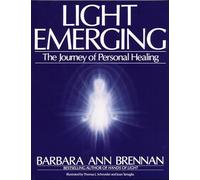 Light Emerging: The Journey of Personal Healing
