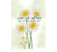 Light For My Path: "Walk by faith, not by sight"