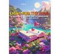 Light For the Soul: A Bible Verse Journal and Coloring Book For Kids and Adults