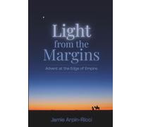 Light from the Margins: Advent at the Edge of Empire