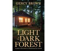 Light in the Dark Forest