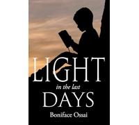 Light in the Last Days