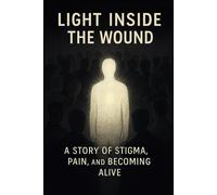 LIGHT INSIDE THE WOUND