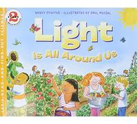 Light Is All Around Us (Let's-read-and-find-out Science, Stage 2)