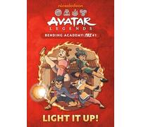 Light It Up! (Avatar Legends Bending Academy: Fire, 1)