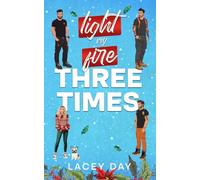 Light My Fire Three Times: A Small Town Christmas Reverse Harem Romance (Coyote Glen)