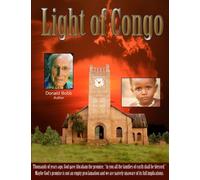 Light of Congo: A Chronological Anthology of Historical and Experiential Stories from Congo
