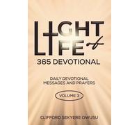 Light of Life 365 Devotional (volume 3): Daily Devotional Messages and Prayers