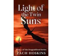 Light of the Twin Suns: 1 (Dragonblood)