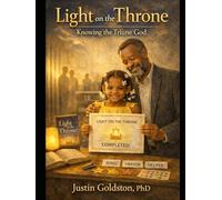 Light on the Throne: Knowing the Triune God (The Covenant Pathway Series)