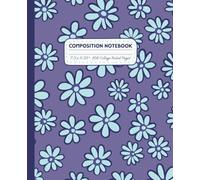 Light Purple Composition Notebook College Ruled: Cute Preppy Mauve & Light Blue Flower Pattern Lined Journal Notepad for Teen Girls, Kids & Adults, ... Journaling, Study & Test Preparation