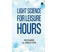 Light Science for Leisure Hours