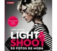 Light & Shoot. 50 fotos de moda (Fotografía)