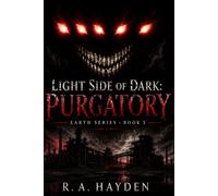 Light Side of Dark: Purgatory: Earth Series - Book 3