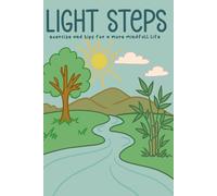 Light Steps: exercise and tips for a more mindfull life