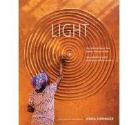 LIGHT - the Natural Force that Makes Things Visible /anglais