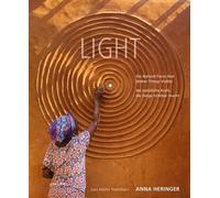 LIGHT - the Natural Force that Makes Things Visible /anglais