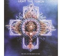Light the Torch You Will Be The Death Of Me (CD) (Importación USA)