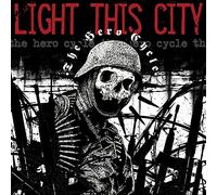 Light This City - The Hero Cycle