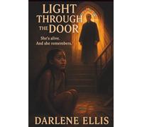 Light Through The Door: A Journey from Shadows to Salvation