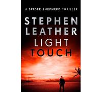 Light Touch (The Spider Shepherd Thrillers)